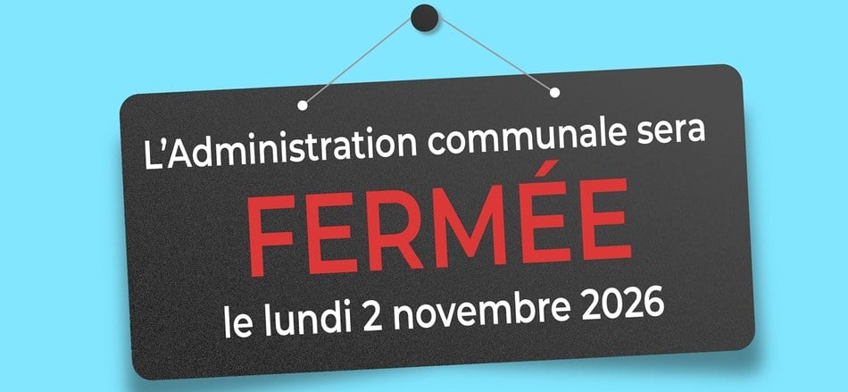 Fermeture de l'Administration communale le lundi 2 novembre 2026